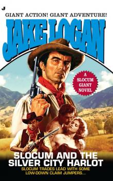 Slocum Giant 2013 : Slocum and the Silver City Harlot (9781101601860) Slocum Giant 2013 : Slocum and the Silver City Harlot (9781101601860)