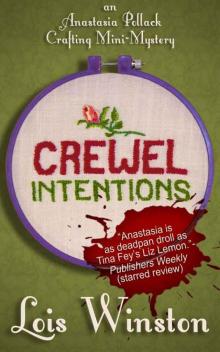 Crewel Intentions (An Anastasia Pollack Crafting Mini-Mystery) Crewel Intentions (An Anastasia Pollack Crafting Mini-Mystery)