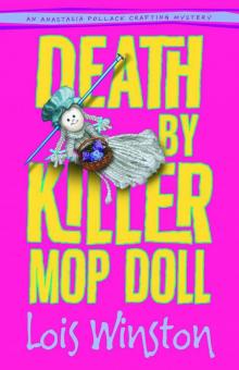 Death by Killer Mop Doll (An Anastasia Pollack Crafting Mystery) Death by Killer Mop Doll (An Anastasia Pollack Crafting Mystery)