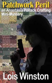 Patchwork Peril (An Anastasia Pollack Crafting Mini-Mystery)