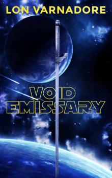 Void Emissary: The Book of the Void Part 1