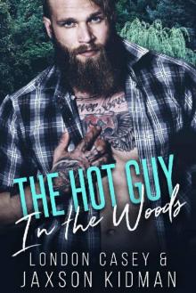 The Hot Guy in the Woods The Hot Guy in the Woods