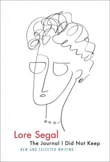 The Journal I Did Not Keep The Journal I Did Not Keep