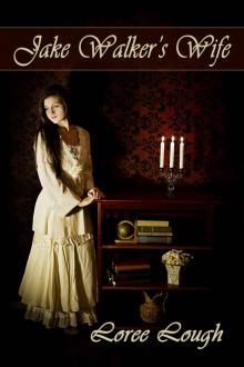 Jake Walker's Wife Jake Walker's Wife