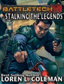 BattleTech: Stalking The Legends