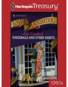 Fudgeballs And Other Sweets