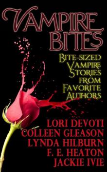 Vampire Bites: A Vampire Romance Anthology Vampire Bites: A Vampire Romance Anthology