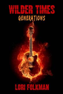 Generations: Wilder Times Generations: Wilder Times
