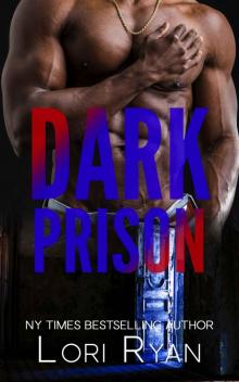 Dark Prison: A Dark Falls, CO Romantic Thriller Dark Prison: A Dark Falls, CO Romantic Thriller