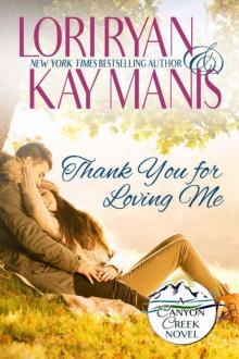 Thank You For Loving Me (Canyon Creek, Co. Book 3)