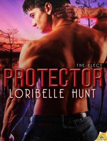 Protector: The Elect, Book 1 Protector: The Elect, Book 1