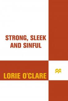 Strong, Sleek and Sinful