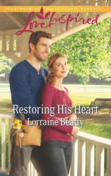Restoring His Heart Restoring His Heart