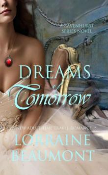 DREAMS OF TOMORROW: A NEW ADULT TIME TRAVELING ROMANCE (Ravenhurst Series) DREAMS OF TOMORROW: A NEW ADULT TIME TRAVELING ROMANCE (Ravenhurst Series)