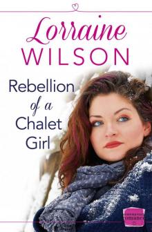 Rebellion of a Chalet Girl: (A Novella) (Ski Season, Book 5) Rebellion of a Chalet Girl: (A Novella) (Ski Season, Book 5)