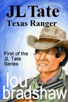 JL Tate, Texas Ranger JL Tate, Texas Ranger