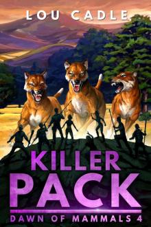 Dawn of Mammals (Book 4): Killer Pack