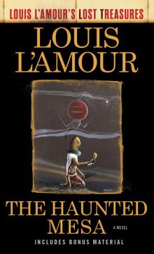 The Haunted Mesa (Louis L'Amour's Lost Treasures) The Haunted Mesa (Louis L'Amour's Lost Treasures)