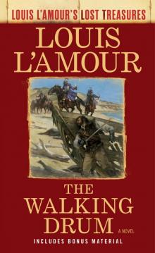 The Walking Drum (Louis L'Amour's Lost Treasures) The Walking Drum (Louis L'Amour's Lost Treasures)