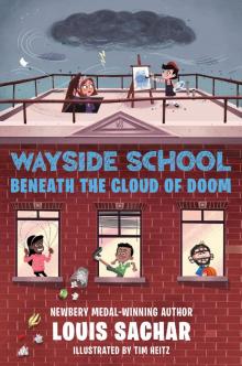 Wayside School Beneath the Cloud of Doom Wayside School Beneath the Cloud of Doom