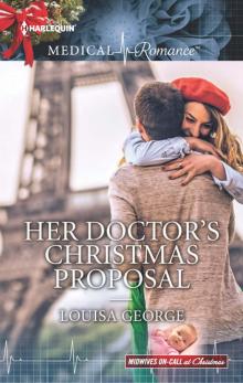 Her Doctor's Christmas Proposal Her Doctor's Christmas Proposal