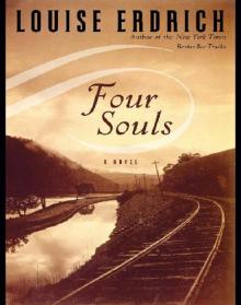 Four Souls: A Novel Four Souls: A Novel
