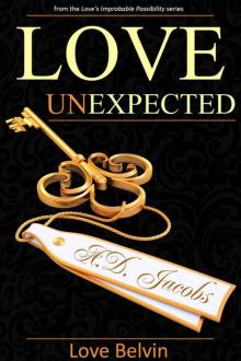 Love UnExpected (Love's Improbable Possibility)