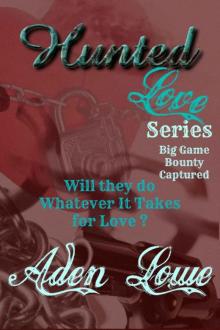 Hunted Love Box Set: Big Game, Bounty, Captured