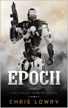 Epoch (The Templar Future Book 1)