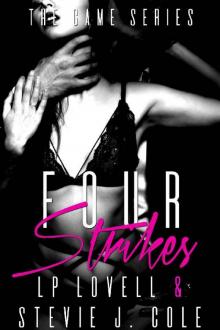 Four Strikes: A Dark Erotic Billionaire Menage Short (The Game Book 4)