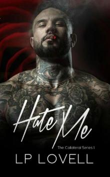 Hate Me (Collateral Book 1)