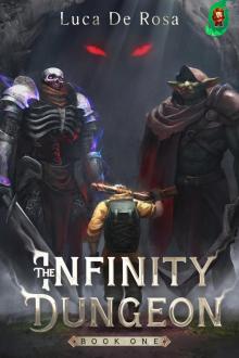 The Infinity Dungeon: Book 1 [A LitRPG Adventure]