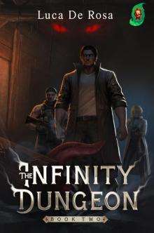 The Infinity Dungeon: Book 2 [A LitRPG Adventure]