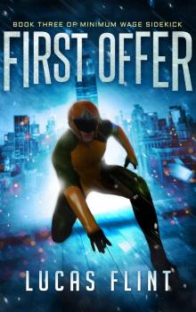 First Offer (Minimum Wage Sidekick Book 3)