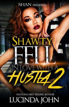 Shawty Fell in Love with a Hustla 2