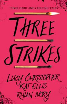 Three Strikes Three Strikes