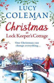 Christmas at Lock Keeper's Cottage Christmas at Lock Keeper's Cottage