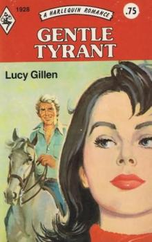 Gentle Tyrant Gentle Tyrant