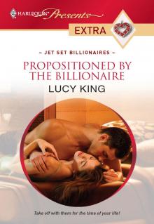 Propositioned by the Billionaire Propositioned by the Billionaire