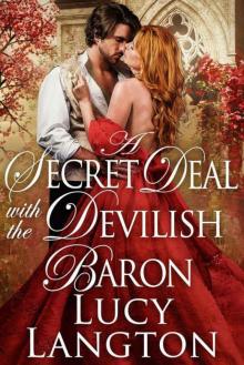 A Secret Deal With The Devilish Baron (Historical Regency) A Secret Deal With The Devilish Baron (Historical Regency)