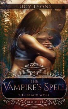 The Vampire's Spell_The Black Wolf The Vampire's Spell_The Black Wolf