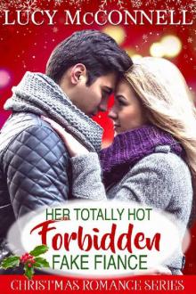 Her Totally Hot Forbidden Fake Fiance
