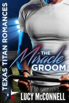 The Miracle Groom