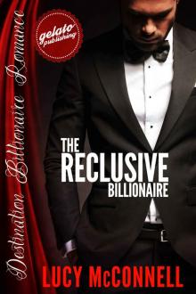 The Reclusive Billionaire (Destination Billionaire Romance) The Reclusive Billionaire (Destination Billionaire Romance)