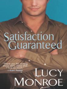 Satisfaction Guaranteed Satisfaction Guaranteed