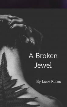 A Broken Jewel (Jade Book 1) A Broken Jewel (Jade Book 1)