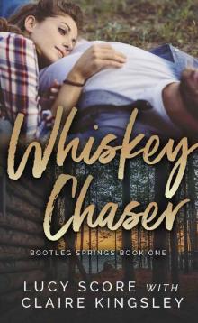 Whiskey Chaser (Bootleg Springs Book 1)