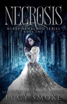 NECROSIS (Nerys Newblood Book 2) NECROSIS (Nerys Newblood Book 2)