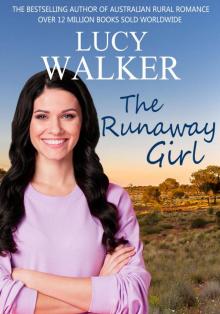 The Runaway Girl: An Australian Outback Romance The Runaway Girl: An Australian Outback Romance