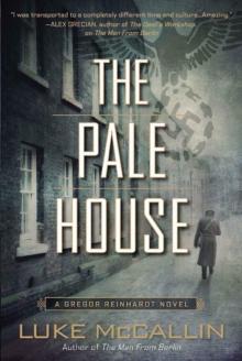 The Pale House (A Gregor Reinhardt Novel)